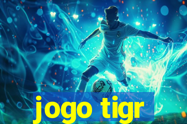 jogo tigr